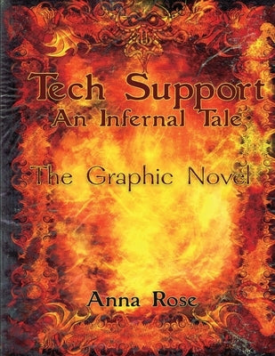 Tech Support: An Infernal Tale by Rose, Anna