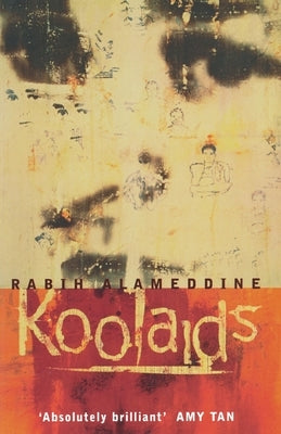 Koolaids by Alameddine, Rabih