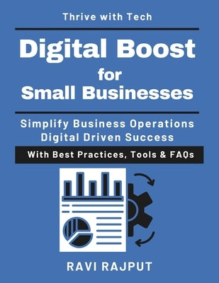 Digital Boost for Small Businesses: Tools Every Small Business Needs Digital-first mindset for growth AI tools small business growth Sustainable innov by Rajput, Ravi