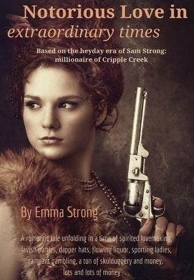 Notorious Love in Extraordinary Times by Strong, Emma