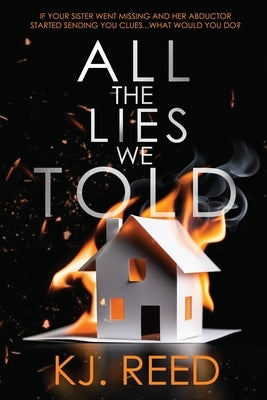 All The Lies We Told by Reed, Kj