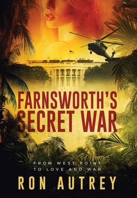 Farnsworth's Secret War by Autrey, Ron