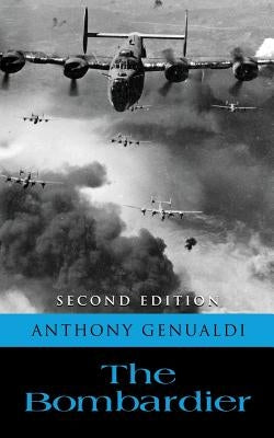 The Bombardier by Genualdi, Anthony