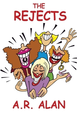 The Rejects by Alan, A. R.