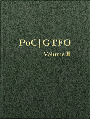 Poc or Gtfo, Volume 2 by Laphroaig, Manul