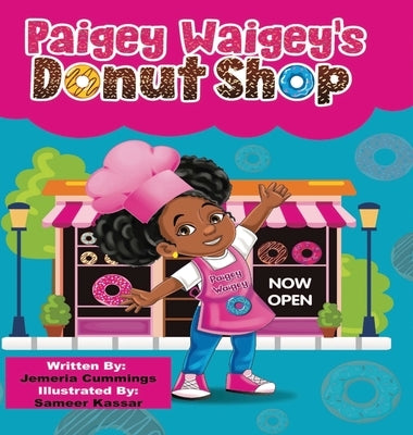 Paigey Waigey's Donut Shop by Cummings, Jemeria M.