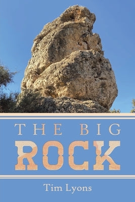 The Big Rock by Lyons, Tim