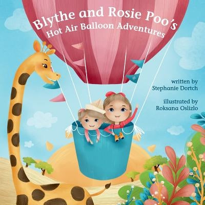 Blythe and Rosie Poo's Hot Air Balloon Adventure by Oslizlo, Roksana