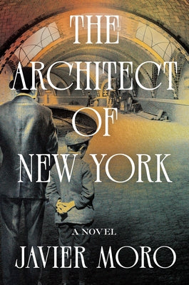The Architect of New York by Moro, Javier