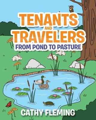 Tenants and Travelers From Pond to Pasture by Fleming, Cathy