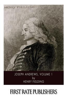 Joseph Andrews, Volume 1 by Fielding, Henry
