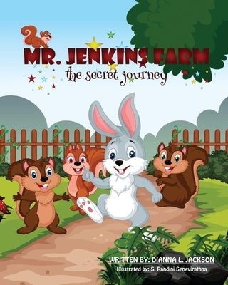 MR Jenkins Farm: The Secret Journey by Jackson, Dianna L.