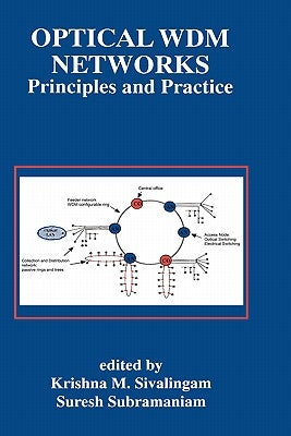 Optical Wdm Networks: Principles and Practice by Sivalingam, Krishna M.