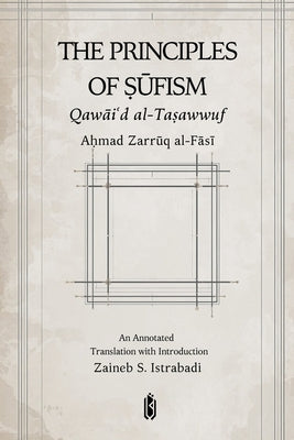 The Principles of Sufism - Qawaid Al-Tasawwuf by Al-Fasi, Ahmad Zarruq