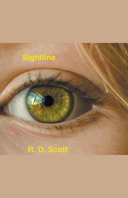 Sightline by Scott, R. D.