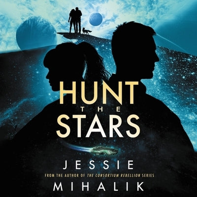 Hunt the Stars by Mihalik, Jessie