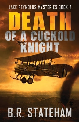 Death of a Cuckold Knight by Stateham, B. R.
