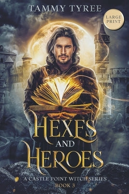 Hexes & Heroes - Large Print by Tyree, Tammy