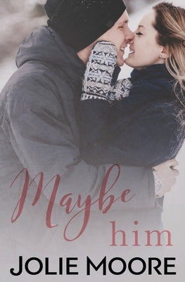 Maybe Him by Barnett, Steven