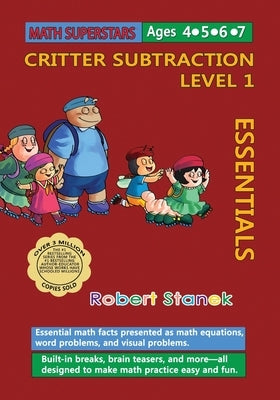 Math Superstars Subtraction Level 1: Essential Math Facts for Ages 4 - 7 by Stanek, Robert