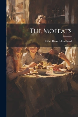 The Moffats by Hubbard, Ethel Daniels