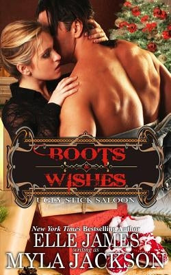 Boots & Wishes by Jackson, Myla