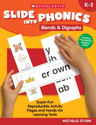 Slide Into Phonics: Blends & Digraphs by Sturm, Michelle