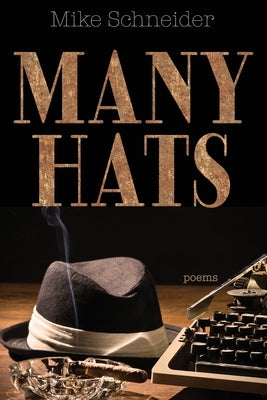 Many Hats by Schneider, Mike