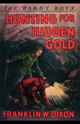 Hunting for Hidden Gold by Dixon, Franklin W.