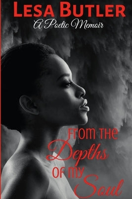 From the Depth of My Soul by Butler, Lesa