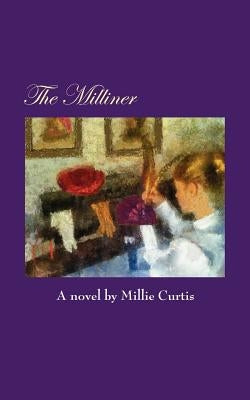 The Milliner by Curtis, Millie