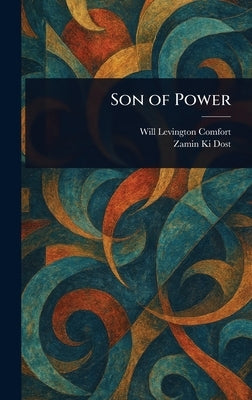 Son of Power by Comfort, Will Levington