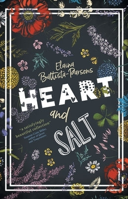 Heart and Salt by Battista-Parsons, Elaina