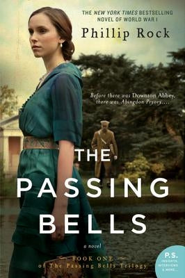 The Passing Bells by Rock, Phillip