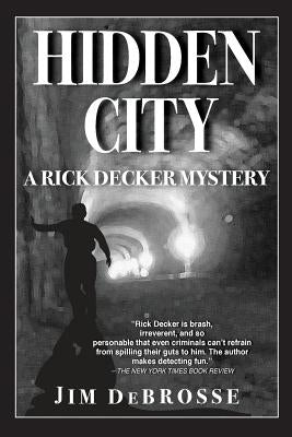 Hidden City by DeBrosse, Jim
