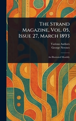The Strand Magazine, Vol. 05, Issue 27, March 1893 by Various