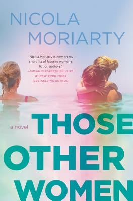 Those Other Women by Moriarty, Nicola