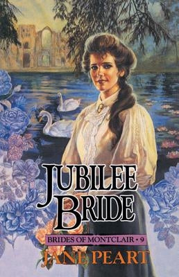 Jubilee Bride: 9 by Peart, Jane