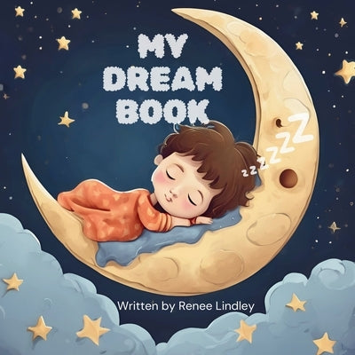 My Dream Book by Lindley, Mac