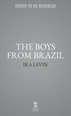 The Boys from Brazil by Levin, Ira