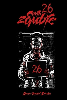 COVID-26 Zombie by Schafer, Roger