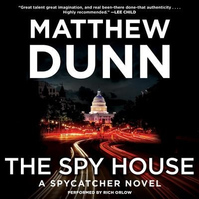 The Spy House by Dunn, Matthew