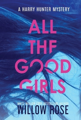 All the good girls by Rose, Willow