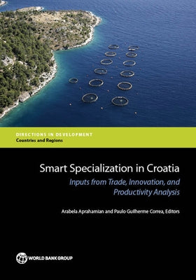 Smart Specialization in Croatia by Aprahamian, Arabela