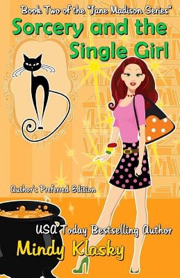 Sorcery and the Single Girl by Klasky, Mindy