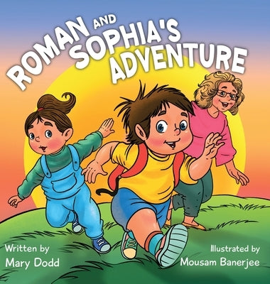 Roman and Sophia's Adventure by Dodd, Mary