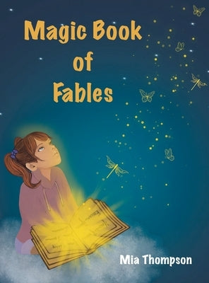 Magic Book of Fables by Thompson, Mia