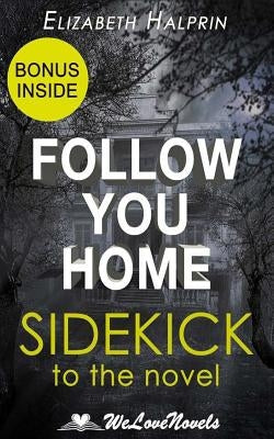 Follow You Home: A Sidekick to the Mark Edwards Novel by Welovenovels
