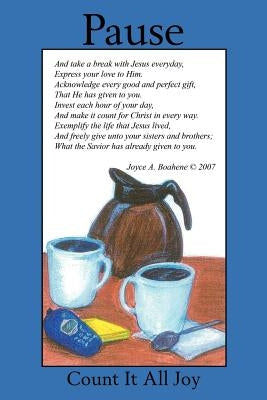 Count It All Joy - Pause by Boahene, Joyce A.