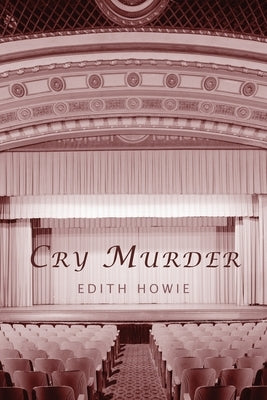 Cry Murder by Howie, Edith